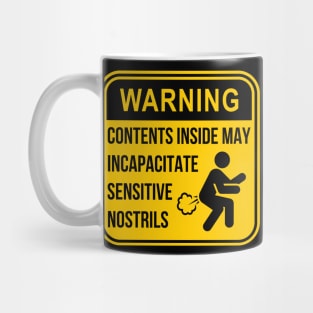 Warning Contents Inside May Incapacitate Sensitive Nostrils Mug